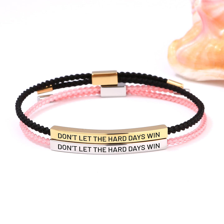 "Don't Let The Hard Days Win" - Armband