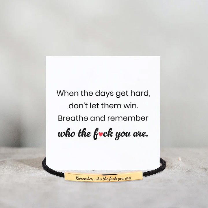 "Remember Who You Are" - Armband